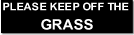 aluminium please keep off the grass sign