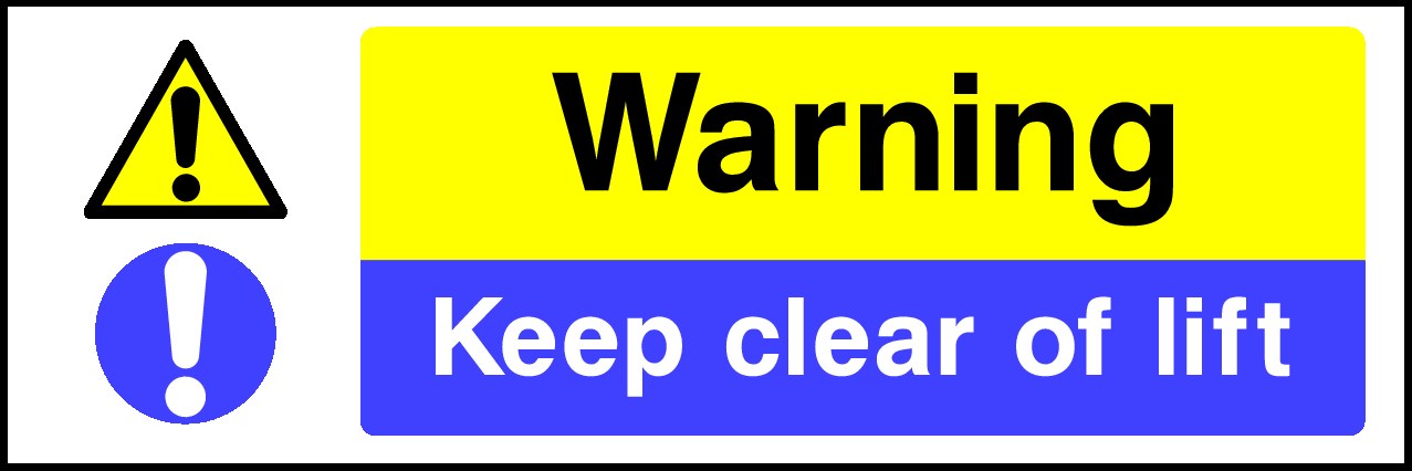 Keep Clear Of Lift Signs and Stickers