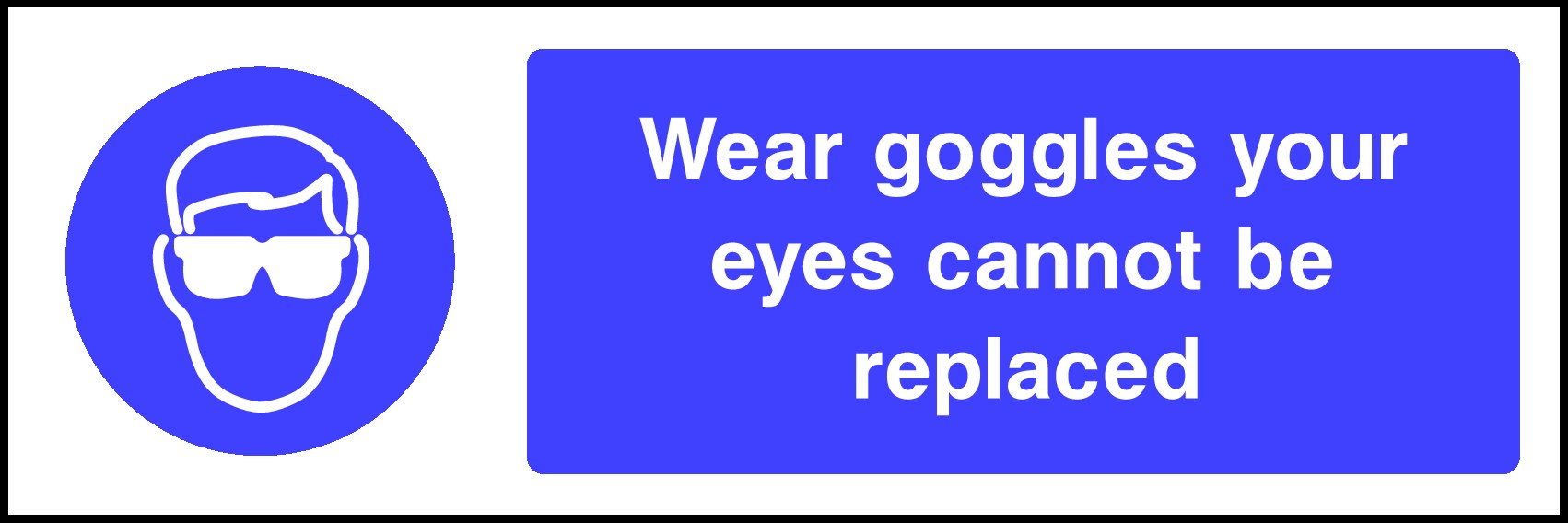 Wear Goggles Signs and Stickers