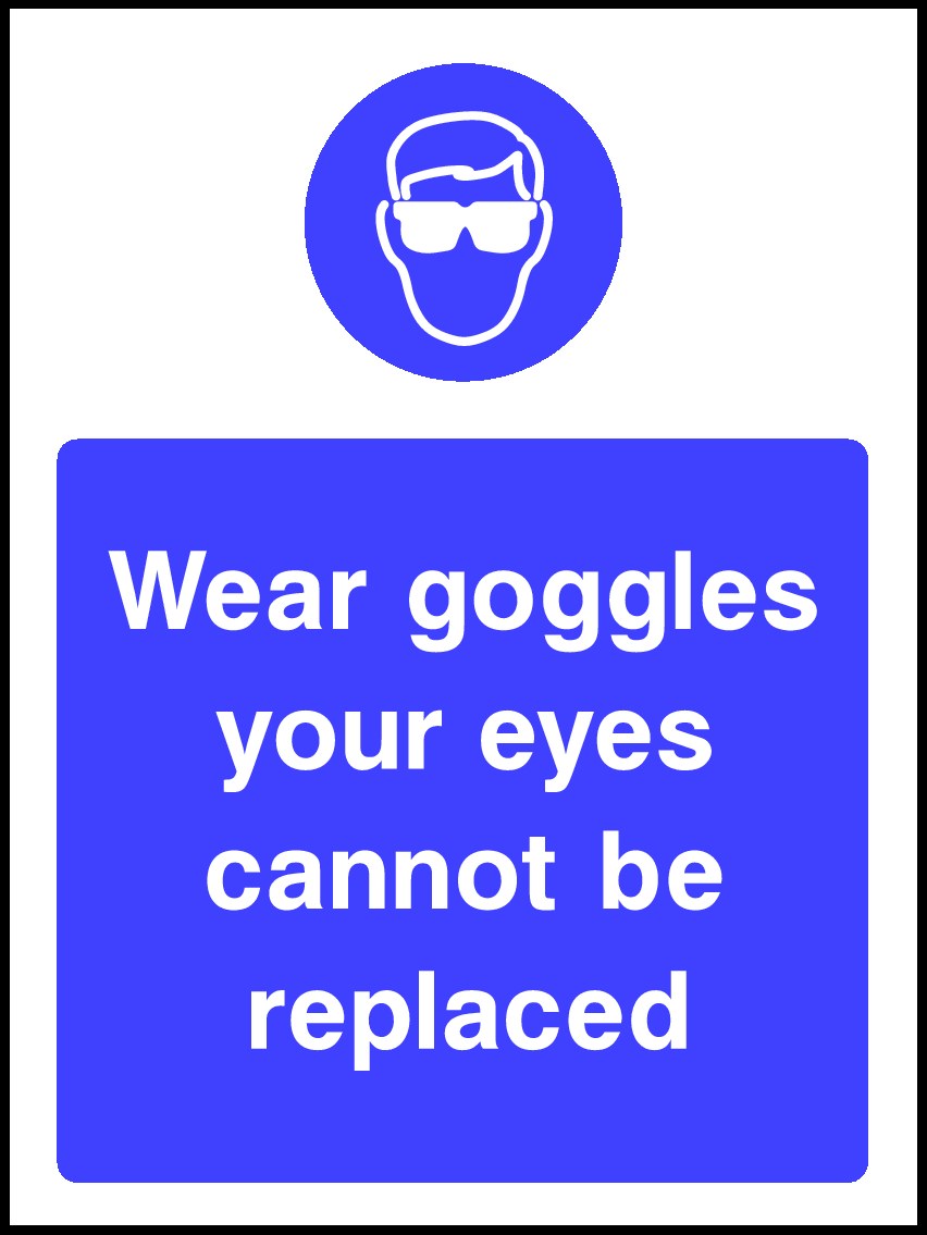 Wear Goggles Signs and Stickers