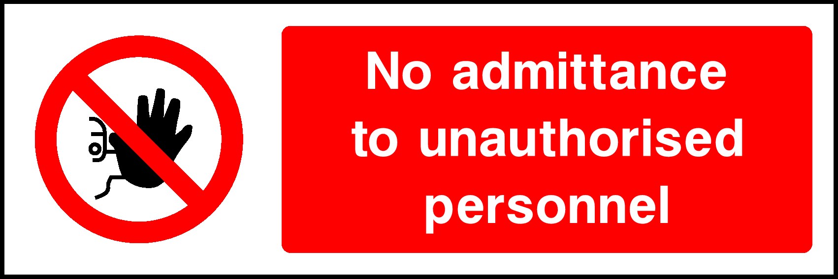No Admittance To Unauthorised Personnel Signs and Stickers