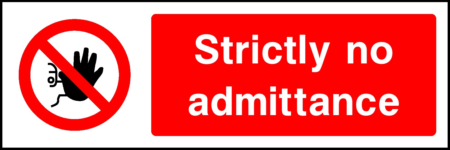 Strictly No Admittance Signs and Stickers