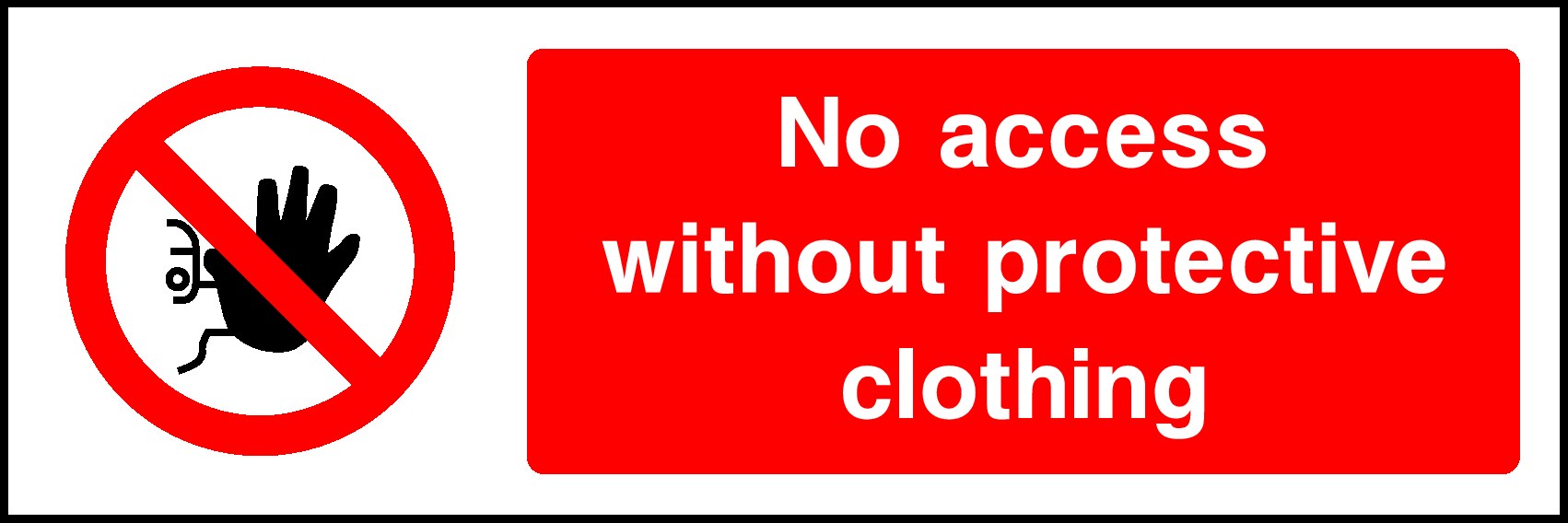 No Access Without Protective Clothing Signs and Stickers