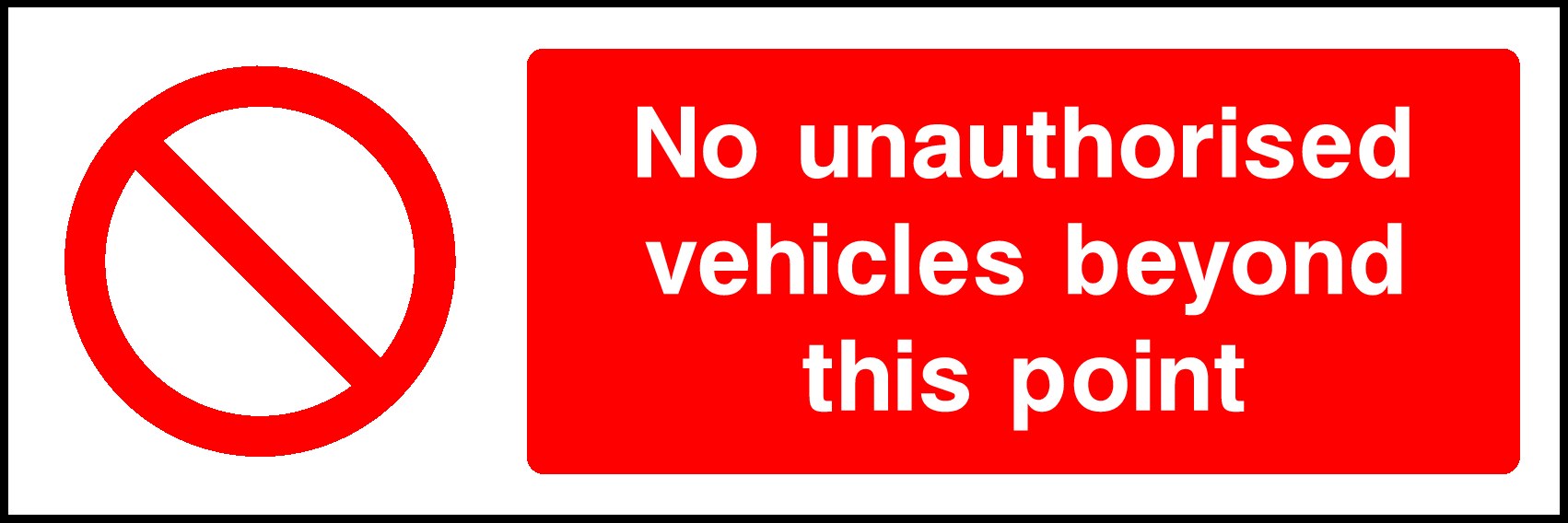 No Unauthorised Vehicles Signs and Stickers