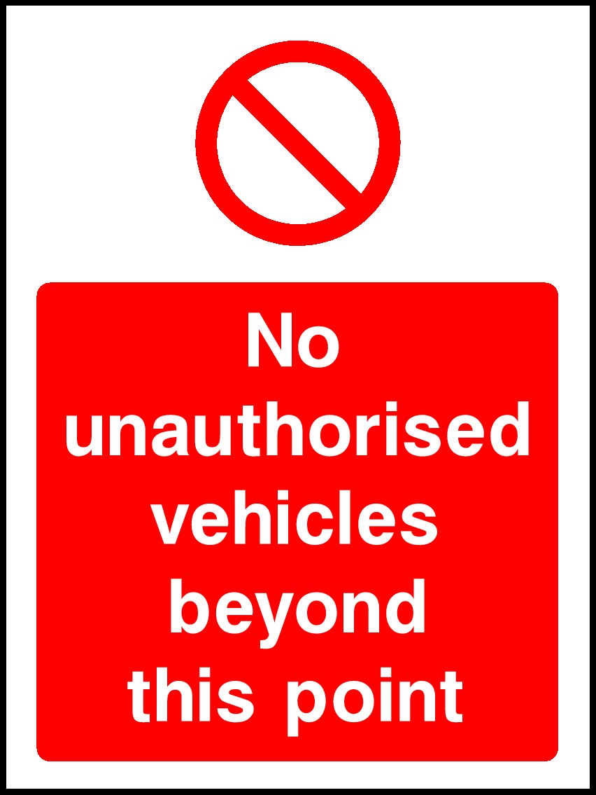 No Unauthorised Vehicles Signs and Stickers