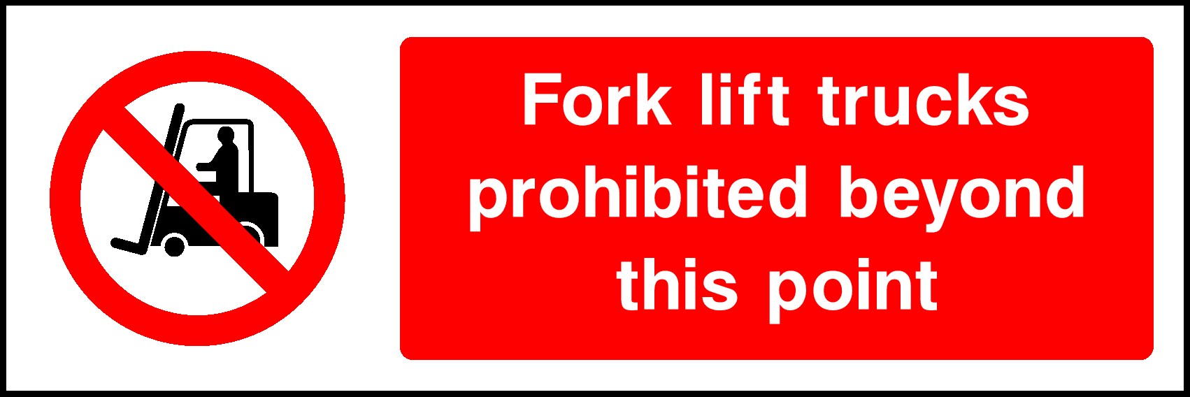Fork Lift Trucks Prohibited Signs and Stickers