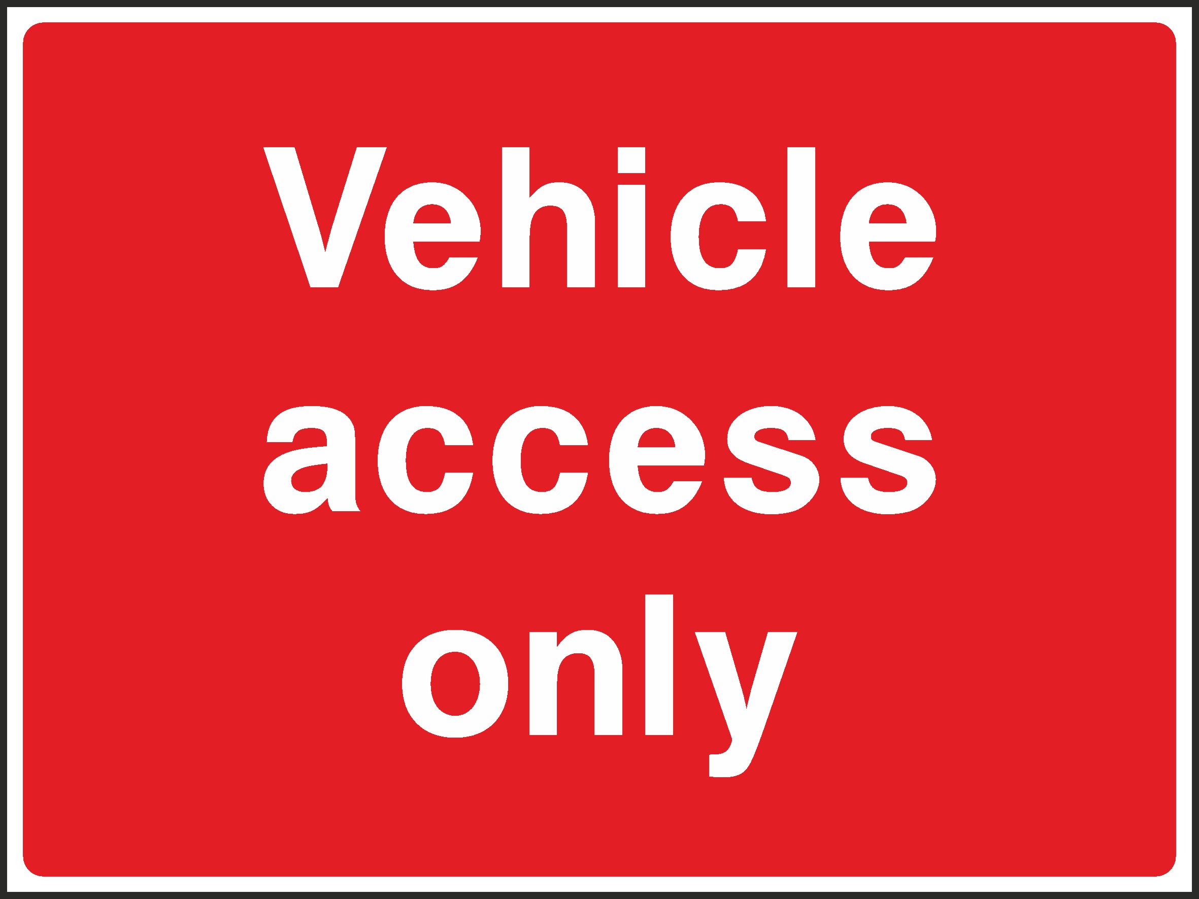 Vehicle Access Only Signs and Stickers