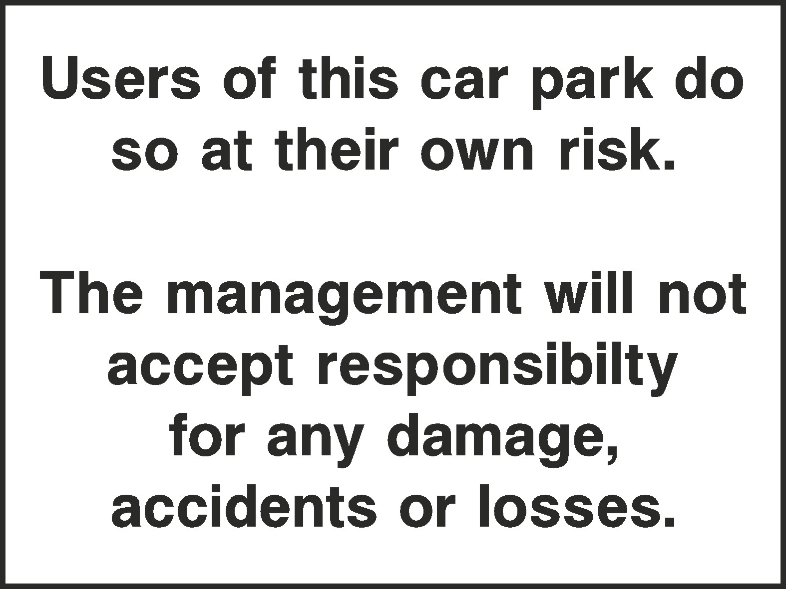Car Park Used At Owners Risk Signs and Stickers