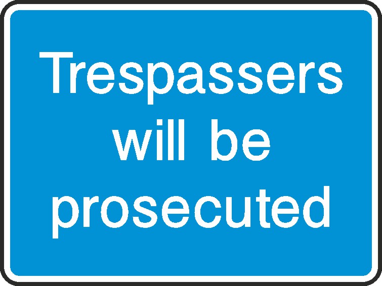 Trespassers Will Be Prosecuted Signs and Stickers