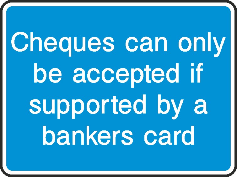 Cheques Only Accepted With Signs and Stickers