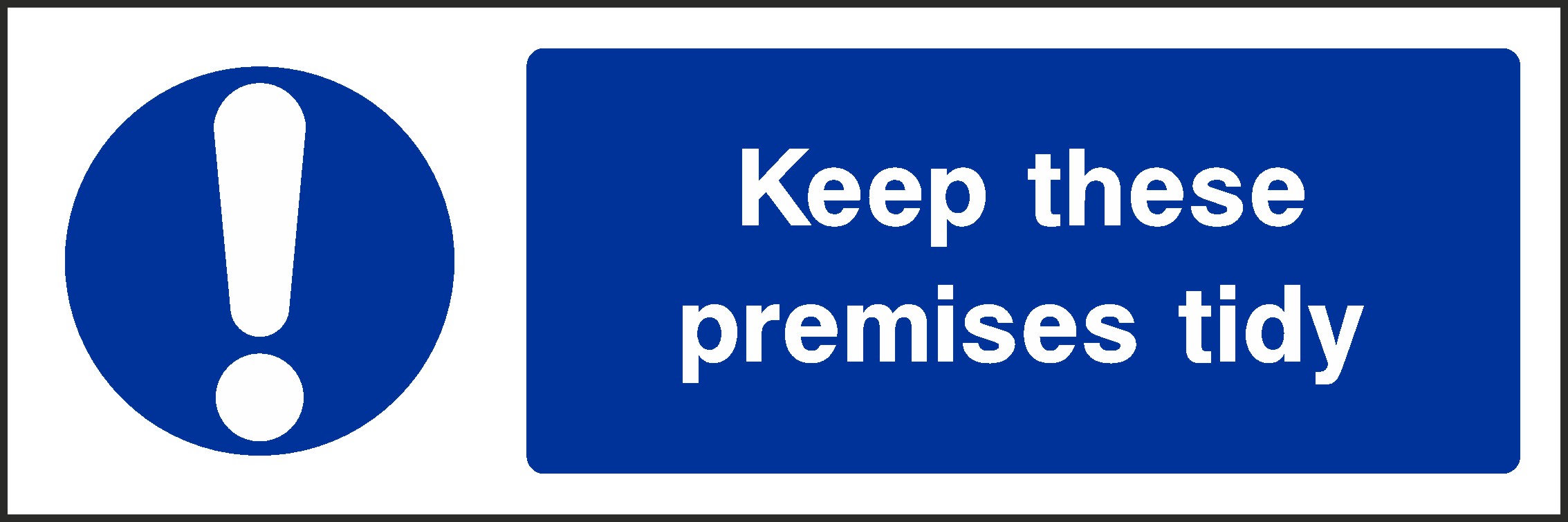 Keep Premises Tidy Signs and Stickers