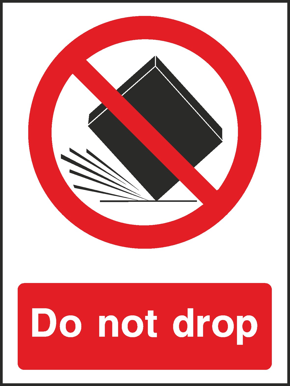 Do Not Drop Signs and Stickers