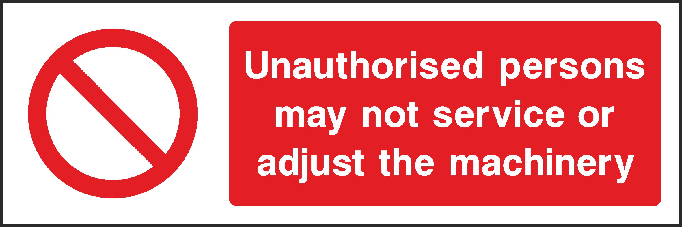 Do Not Adjust Machinery Signs and Stickers