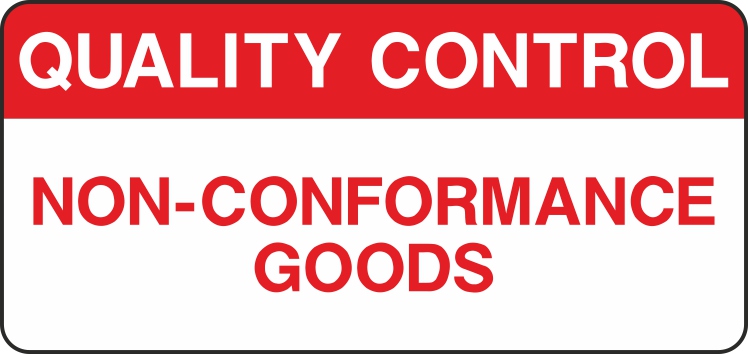 Non Conformance Signs and Stickers