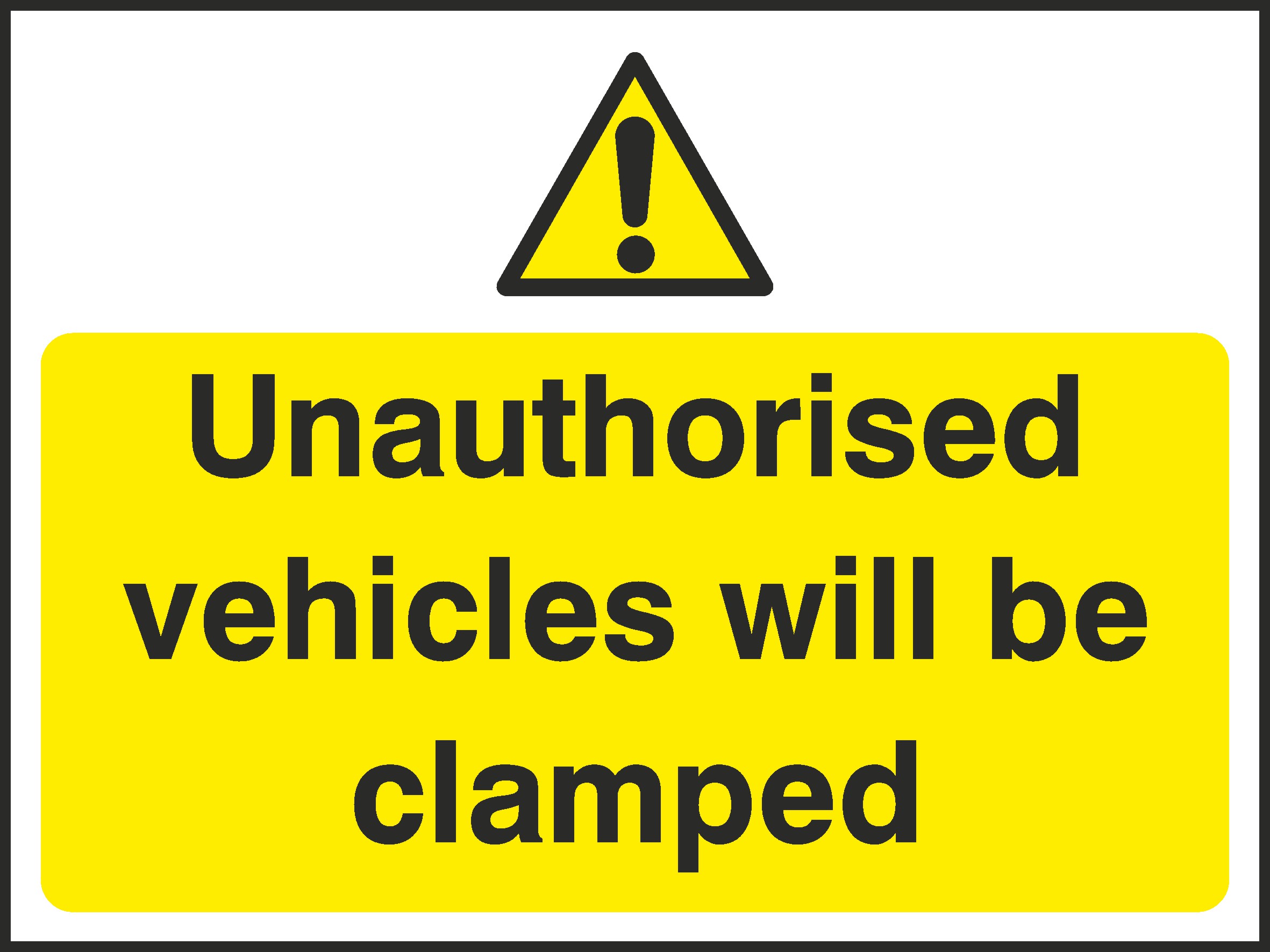Vehicles Will Be Clamped Signs and Stickers