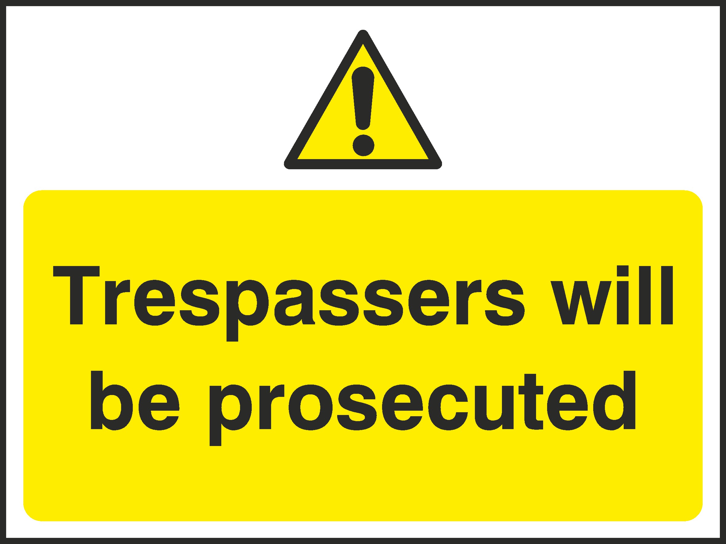 Trespassers Will Be Signs and Stickers