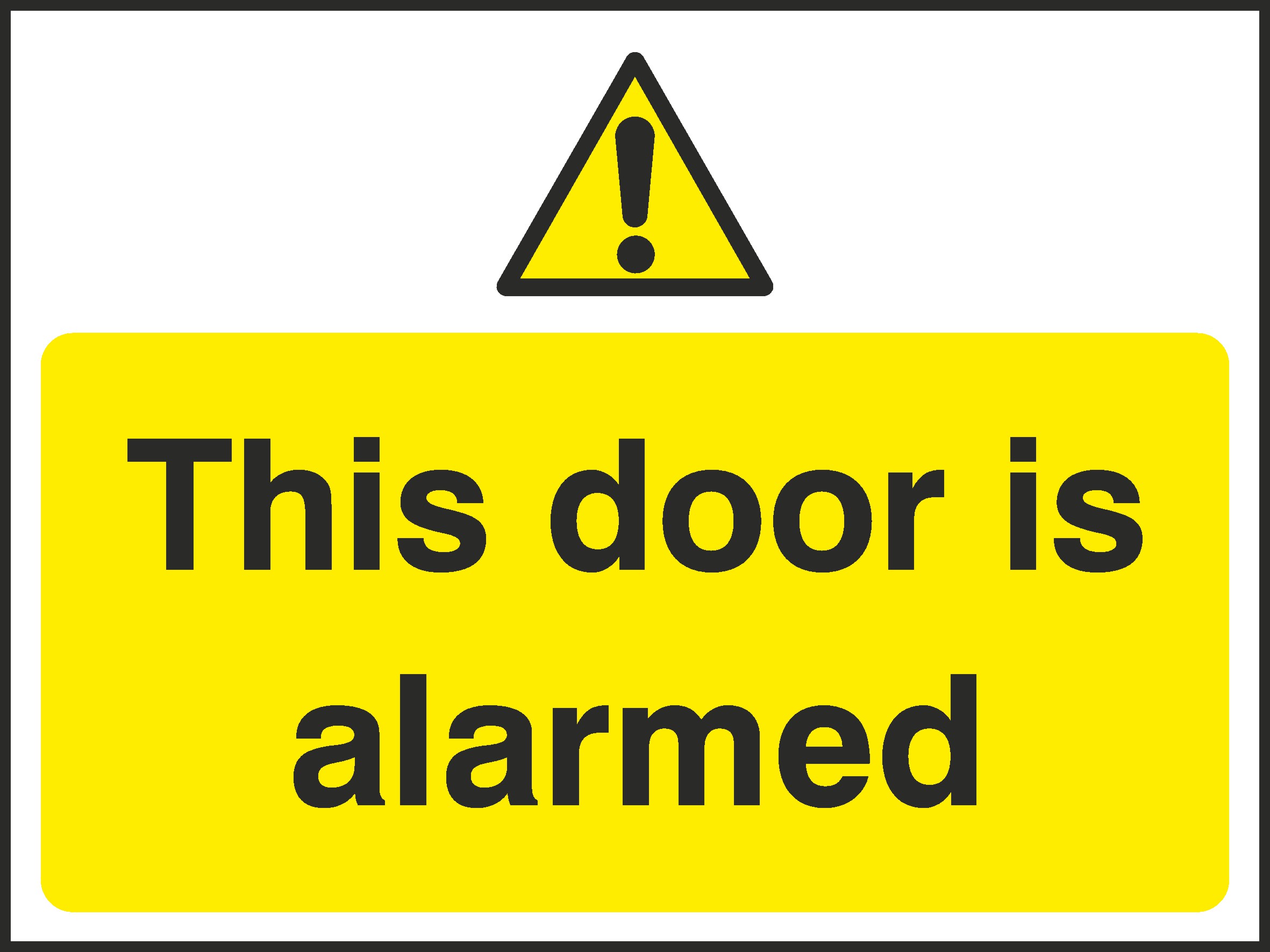 Door Is Alarmed Signs and Stickers