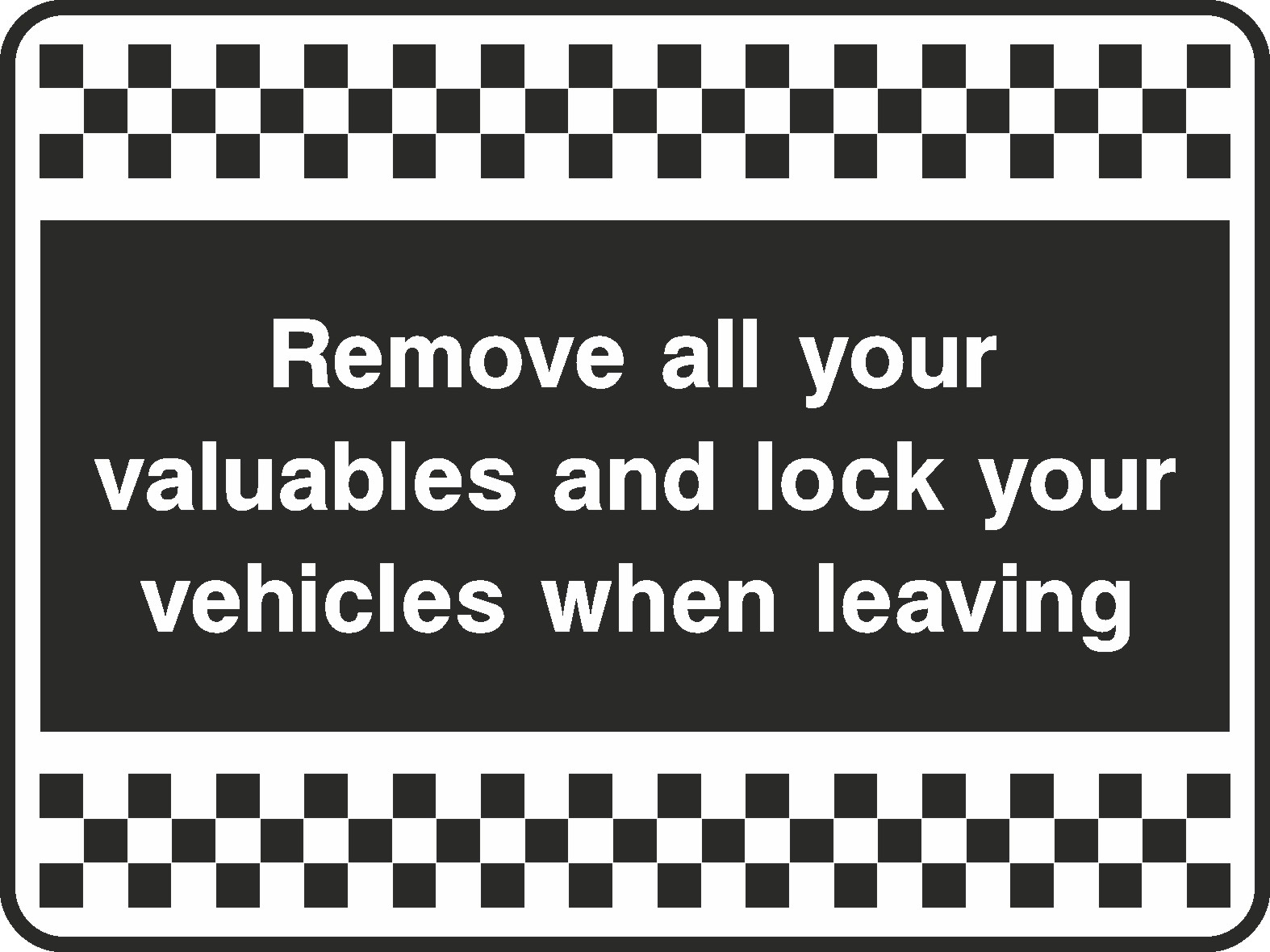 Remove All Valuables Signs and Stickers