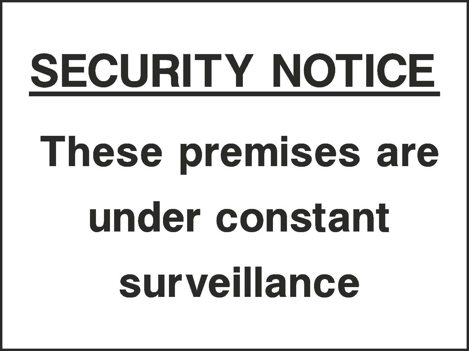 Security Notice Signs and Stickers