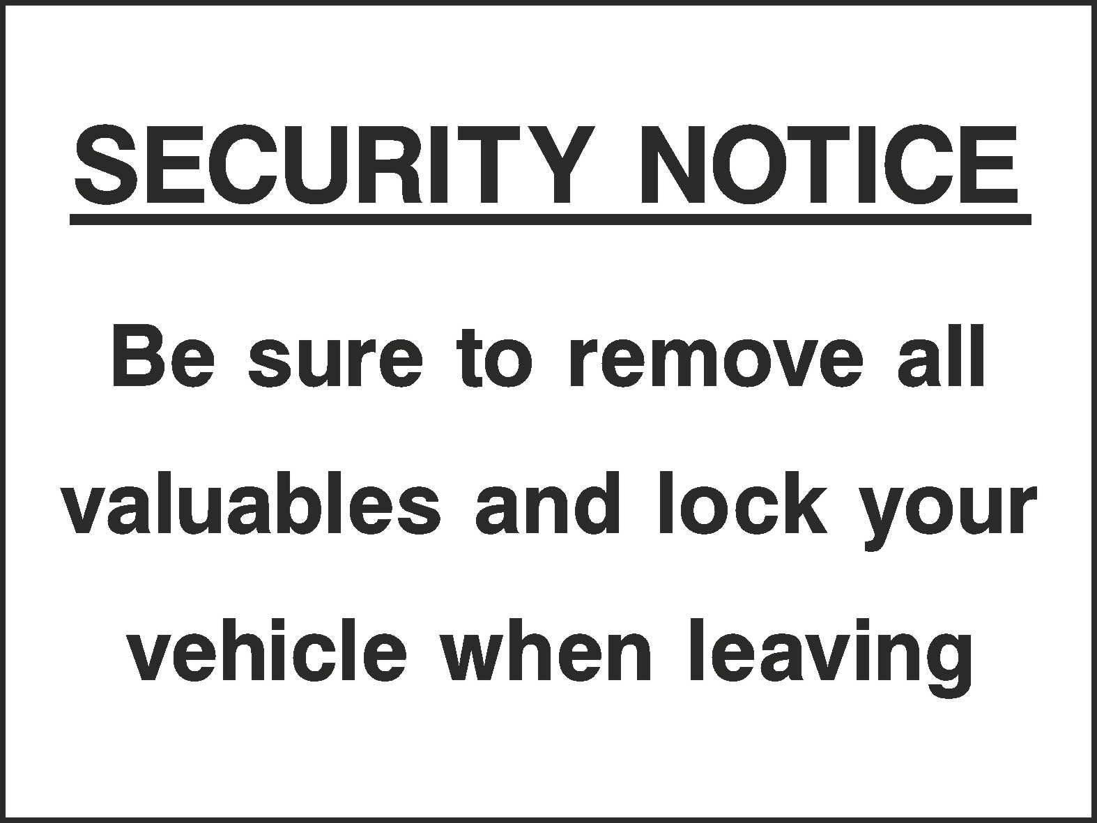 Remove All Valuables Signs and Stickers
