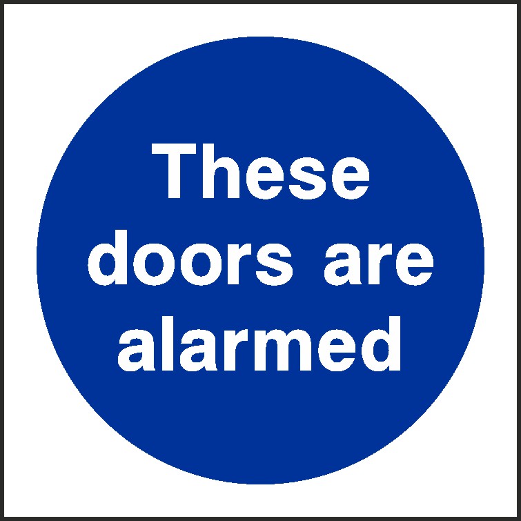 Doors Are Alarmed Signs and Stickers