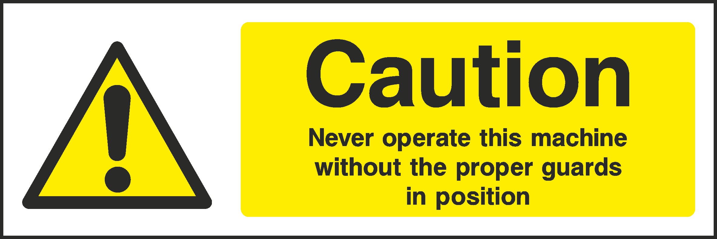 Never Operate This Machine Without Signs and Stickers