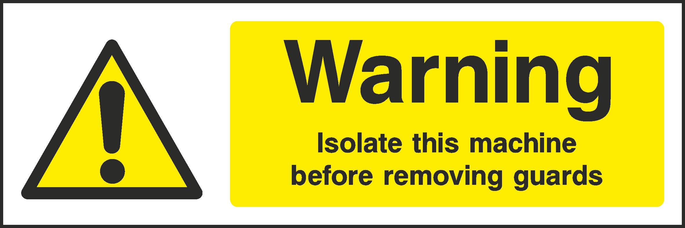 Isolate Machine Before Signs and Stickers